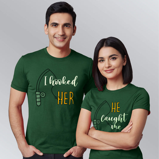 I hooked her-He caught me T-shirts for couples in green