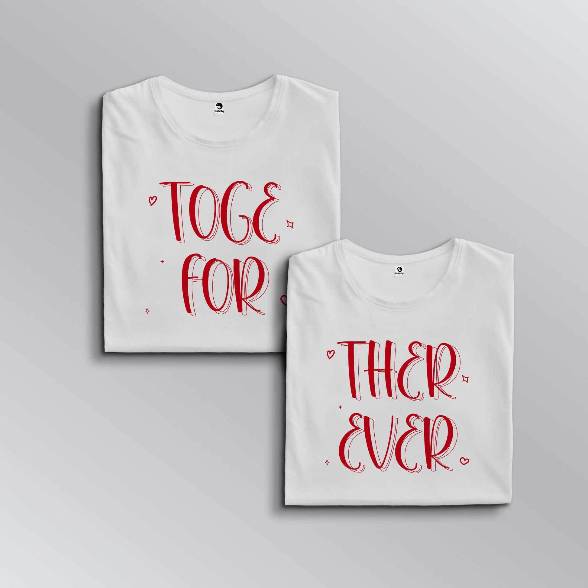 Together Forever slogan T-shirts for couples in white (top view)